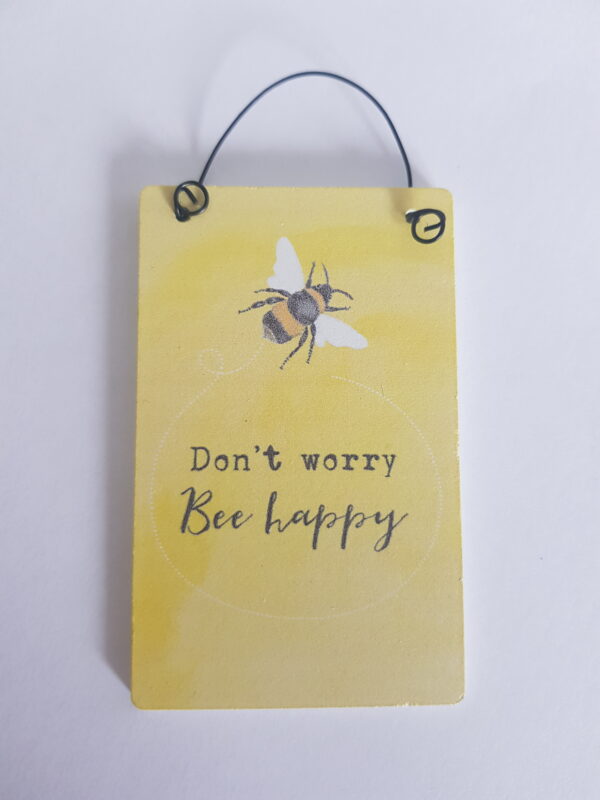 Don't Worry Bee Happy Mini Sign